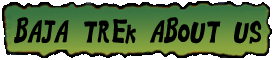 All about Us at Baja Trek